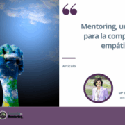 Mentoring, un espacio para la comprensión empática